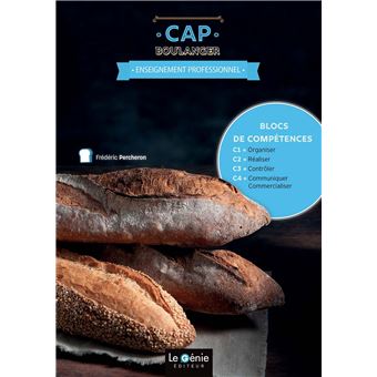 Blocs de compétences 1 à 4 - CAP boulanger 1ère et 2e années - 1