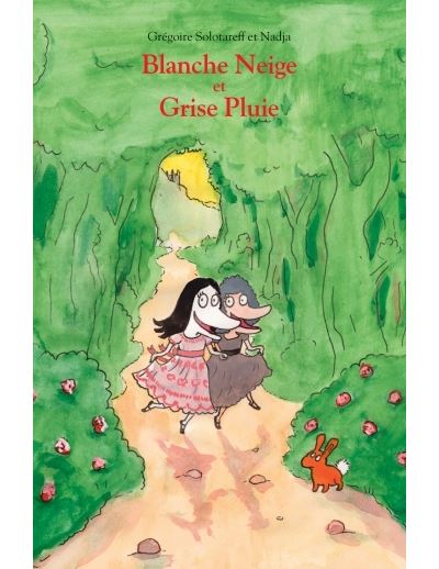 Blanche-Neige et Grise-Pluie
