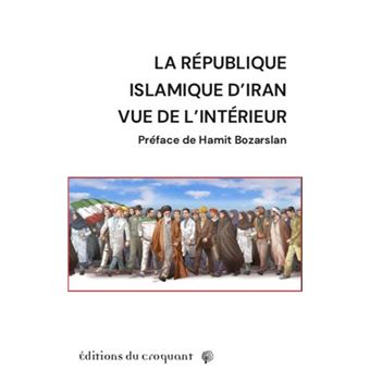 La République islamique d'Iran vue de l’intérieur