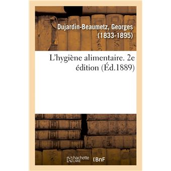 L'hygiène alimentaire. 2e édition
