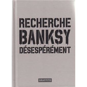 Recherche Banksy désespérément