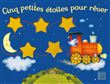 Cinq petites étoiles pour rêver