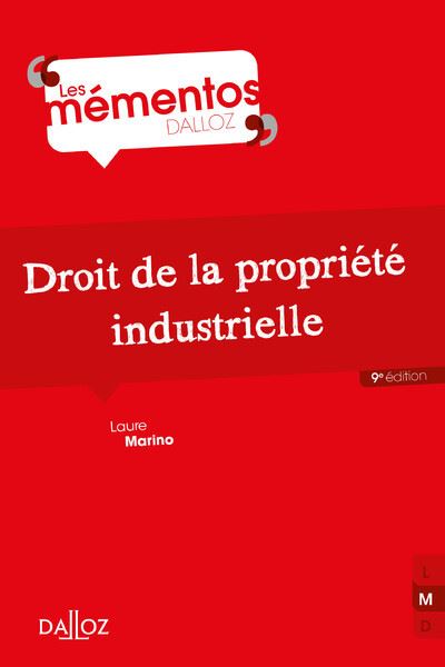 Droit de la propriété industrielle - 9e ed.