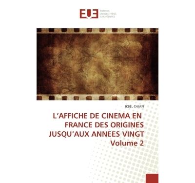 L'affiche de cinéma en France des origines jusqu'aux années vingt