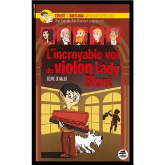 Incroyable vol du violon lady blunt (l')