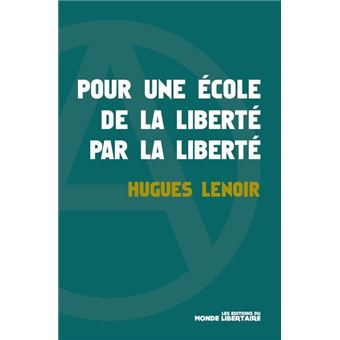 Pour une école de la liberté par la liberté