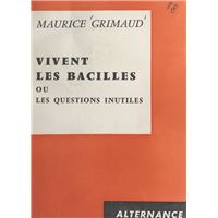 Vivent les bacilles