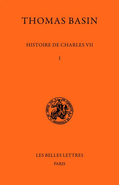 Histoire de Charles VII. Tome I : 1047-1445
