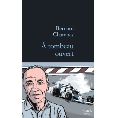 A tombeau ouvert - Bernard Chambaz - broché