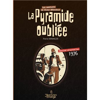Pyramide oubliée - 1976 (La)