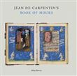 Jean de Carpentin'S Book Of Hours