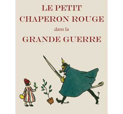 Le Petit Chaperon rouge dans la Grande Guerre