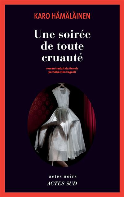 Une soirée de toute cruauté - Karo Hamalainen - broché
