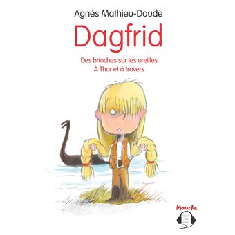 Dagfrid - Des brioches sur les oreilles / À Thor et à travers