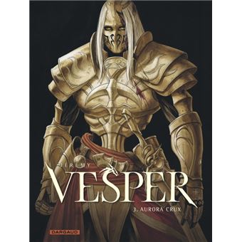 Vesper - Tome 3 - Aurora Crux