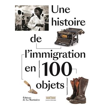 Une histoire de l'immigration en 100 objets