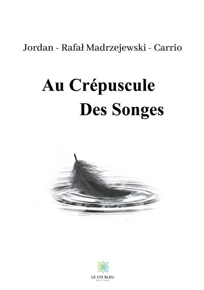 Au crépuscule des songes