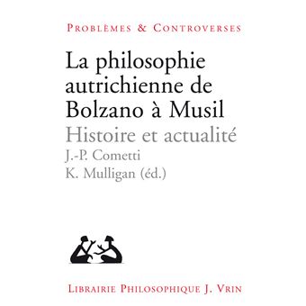La philosophie autrichienne de Bolzano a Musil