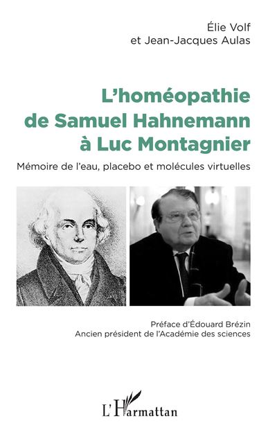 L'homéopathie de Samuel Hahnemann à Luc Montagnier - Jean-Jacques Aulas - broché