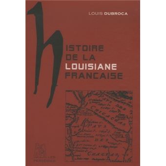 Histoire de la Louisiane française