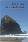 Danser au bord du monde - Paroles, femmes, territoires