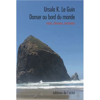 Danser au bord du monde - Paroles, femmes, territoires