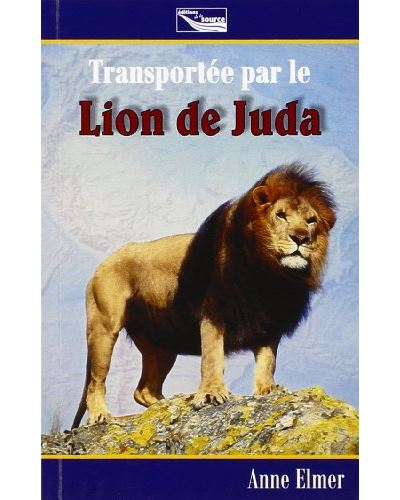 Transportée par Le Lion de Juda