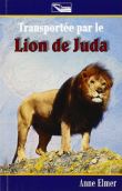 Transportée par le lion de Juda
