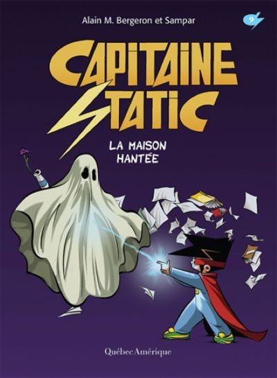 Capitaine Static La maison hantée T9