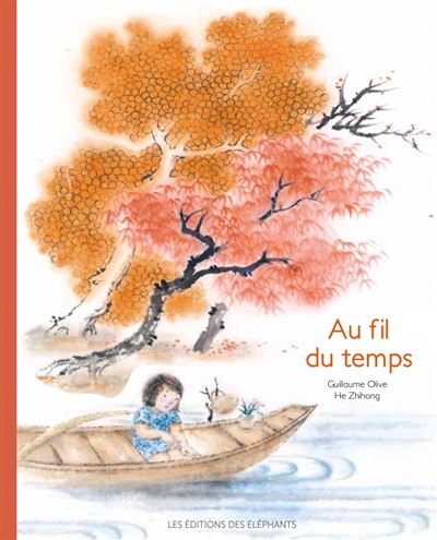 Au fil du temps - Guillaume Olive - cartonné
