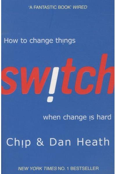SWITCH HOW TO CHANGE THINGS WHEN CHANGE IS HARD
