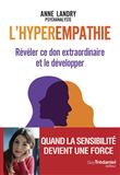 L'hyperempathie - Révéler ce don extraordinaire et le développer