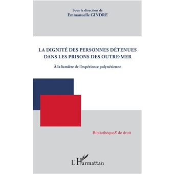 La dignité des personnes détenues dans les prisons des Outre-mer