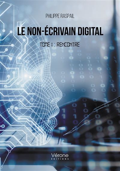 Le Non-Écrivain Digital - Tome 1 : Rencontre