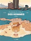 Puisqu'il faut des hommes - histoire complète