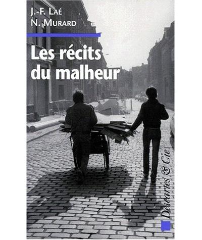Recits du malheur