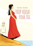 Trop vieux pour toi