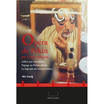 Opéra de Pékin en trois pièces