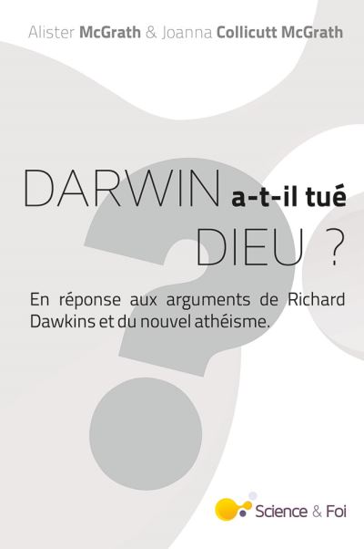 Darwin a-t-il tué Dieu ?