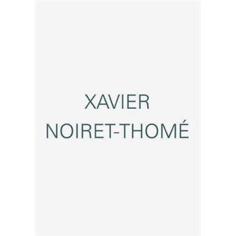 Xavier Noiret-Thomas