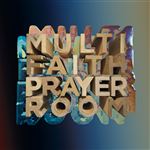 Multi Faith Prayer Room - Vinilo