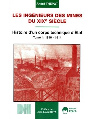 Les ingénieurs des mines du XIXe siècle
