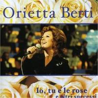 Io tu e le rose e altri successi