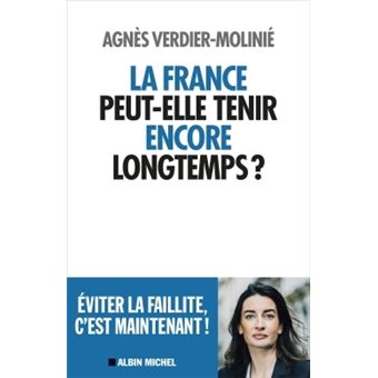 La France peut-elle tenir encore longtemps ?
