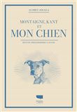 Montaigne, Kant et mon chien