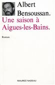 Une Saison a Aigues-Les-Bains
