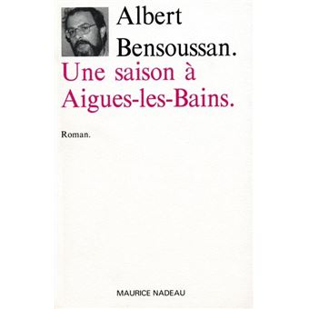 Une Saison a Aigues-Les-Bains