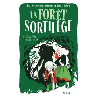 Les aventures d'Alduin et Léna - tome 2 La Forêt Sortilège