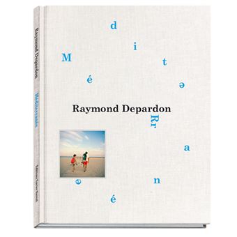 Raymond Depardon - Méditerranée