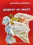 Gagner sa mort